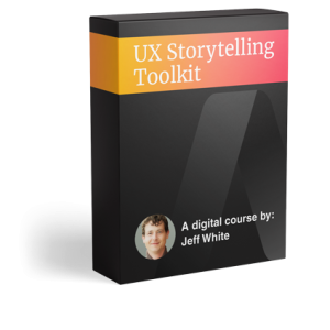 Jeff White - UX Storytelling Toolkit Cheap