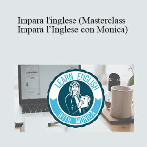 Masterclass Impara l'inglese con Monica Cheap