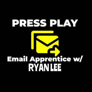 Ryan Lee - The PRESS PLAY Email Apprentice Program Cheap