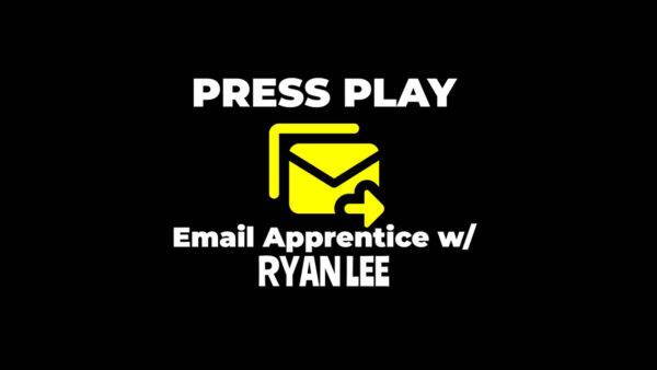 Ryan Lee - The PRESS PLAY Email Apprentice Program Cheap