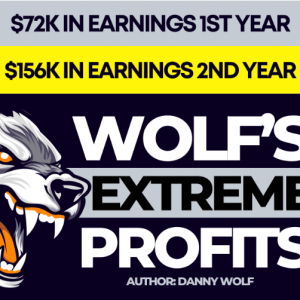 WOLF’S EXTREME PROFITS - Not Your Grandma’s Guide To Pennies Cheap