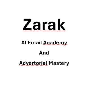 Zarak - AI Email Academy And Advertorial Mastery Cheap