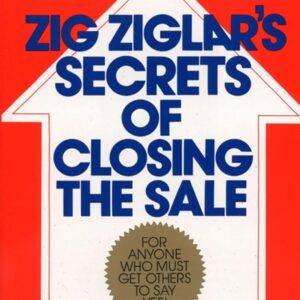 Zig Ziglar – Secrets of Closing the Sale