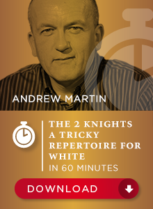 Andrew Martin IM - The Two Knights - A tricky repertoire for White in 60 min Cheap