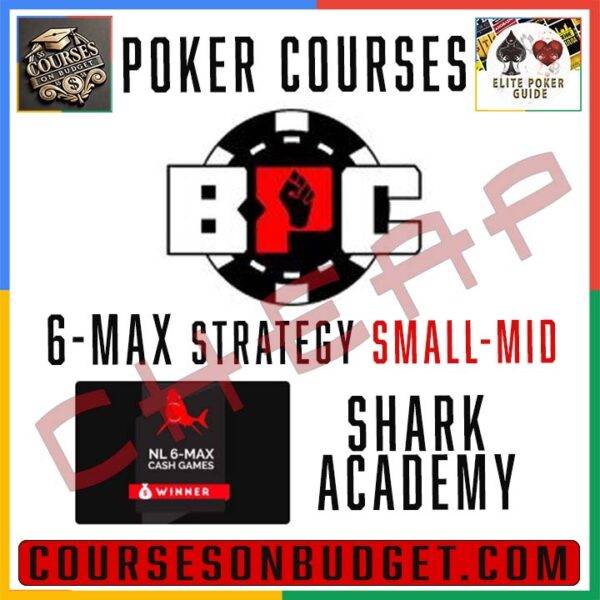 Best Poker Coaching - 6-max Strategy Library (Small - Mid) - Shark Academy