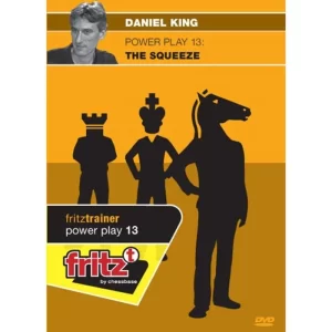 Daniel King GM - Power Play 13 - The Squeeze Cheap