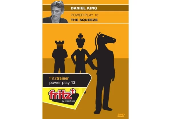 Daniel King GM - Power Play 13 - The Squeeze Cheap