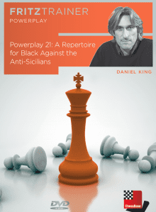 Daniel King GM - Power Play 21 - A repertoire for black against the Anti-Sicilians Cheap