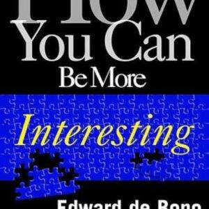 Edward deBono - How You Can Be More Interesting Cheap