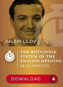 Valeri Lilov IM - The Botvinnik System in the English opening — 60 min Cheap