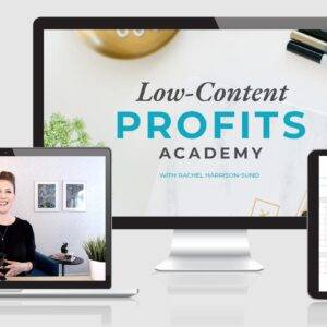 Rachel Harrison - Low-Content Profits Academy Cheap