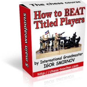 Igor Smirnov - How to Beat Titled Players Cheap