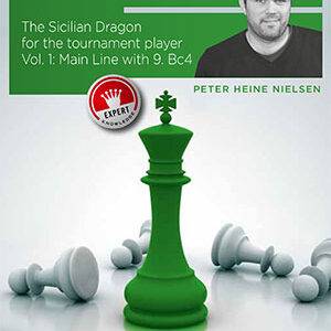 Peter Heine Nielsen GM - The Sicilian Dragon Vol. 1 - Main Line with 9.Bc4 Cheap