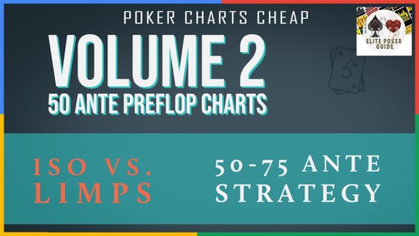 SIX PLUS HOLDEM 50A STARTING HAND CHARTS VOL. 2 (ISO VS LIMPS) Cheap