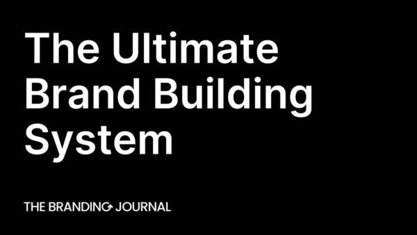 The Branding Journal – The Ultimate Brand Building System Cheap