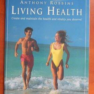 Anthony Robbins - Living Health Cheap