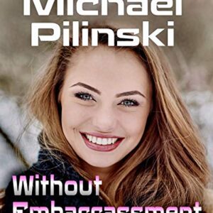 Michael Pilinski - Without Embarassment Cheap