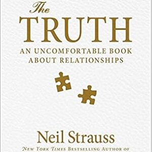 Neil Strauss - The Truth - An Uncomfortable Book About Relationships Imitation Leather Cheap