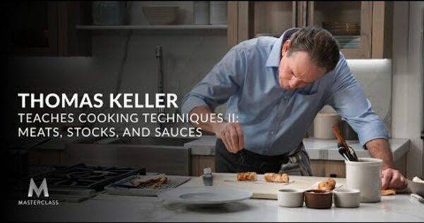 Thomas Keller - Masterclass on Meat Stocks and Sauces Cheap