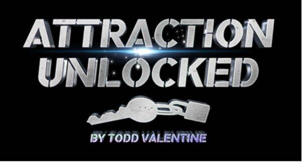 Todd Valentine - Attraction Unlocked Cheap