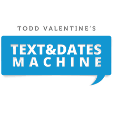 Todd Valentine - Text & Dates Machine Cheap