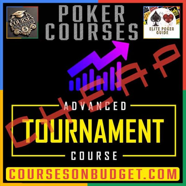 POKER COACHING ADVANCED TOURNAMENT COURSE Cheap