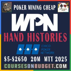 WPN CHICO MTT Hand Histories $5-$2650