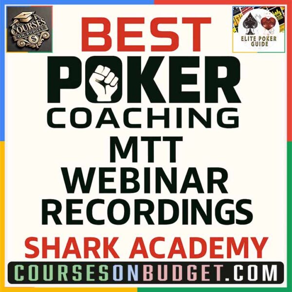 BEST POKER COACHING MTT WEBINAR RECORDINGS Shark Academy