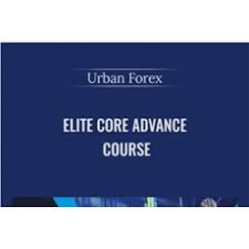 Urban Forex - Elite Core Advance Course Cheap