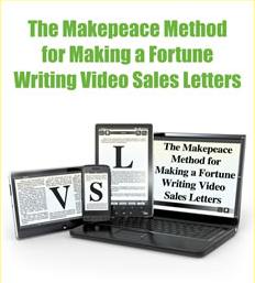Clayton Makepeace - The Makepeace Method for making a fortune writing video sales letter VSL Cheap