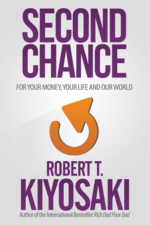 Robert Kiyosaki - Second Chance for Your Money and Your Life Cheap