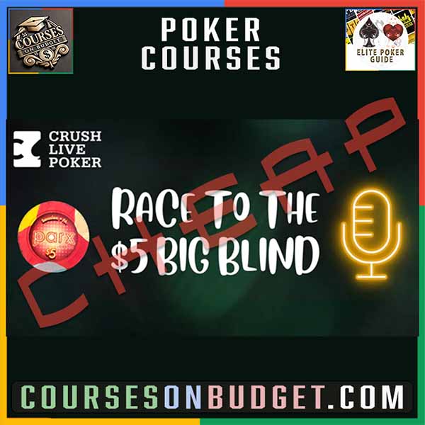 CRUSH LIVE POKER Race to the $5 Big Blind