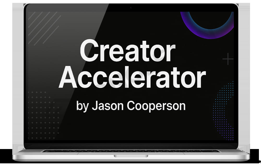 Jason Cooperson - Creator Accelerator Cheap