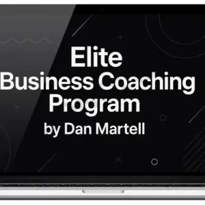 Dan Martell - Elite Business Coaching Program Cheap