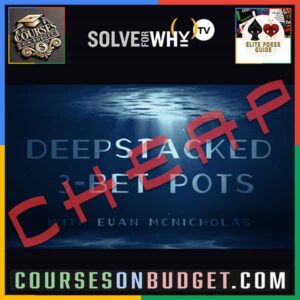 SOLVE FOR WHY DEEPSTACKED 3 BET POTS with Euan McNicholas (2023)