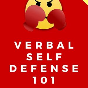 The Art of Verbal War - Verbal Self Defense 101 Cheap