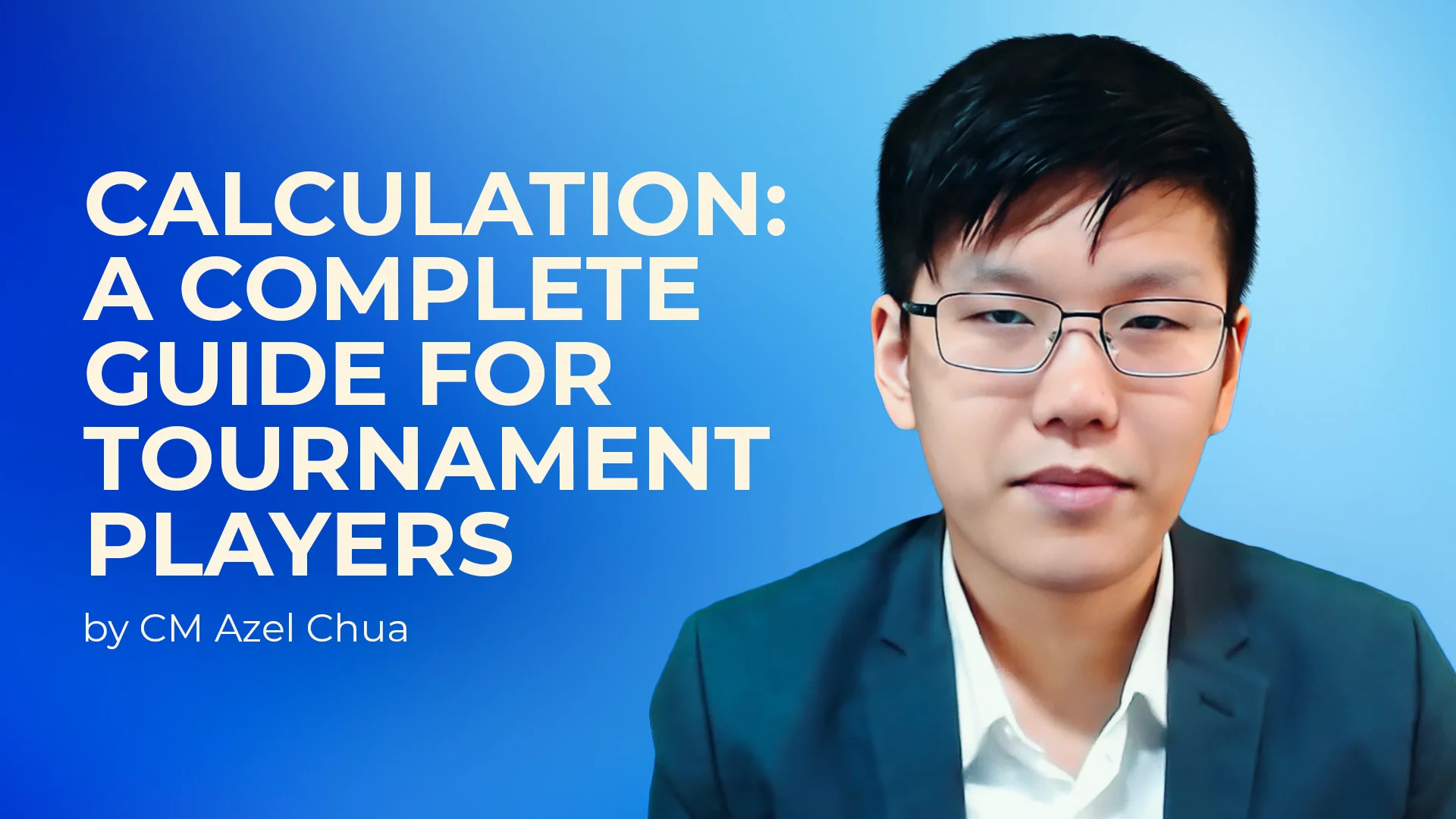 CM Azel Chua - Calculation A Complete Guide for Tournament Players Cheap