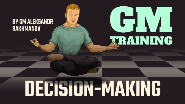 GM Aleksandr Rakhmanov - Grandmaster Training Decision-Making Cheap