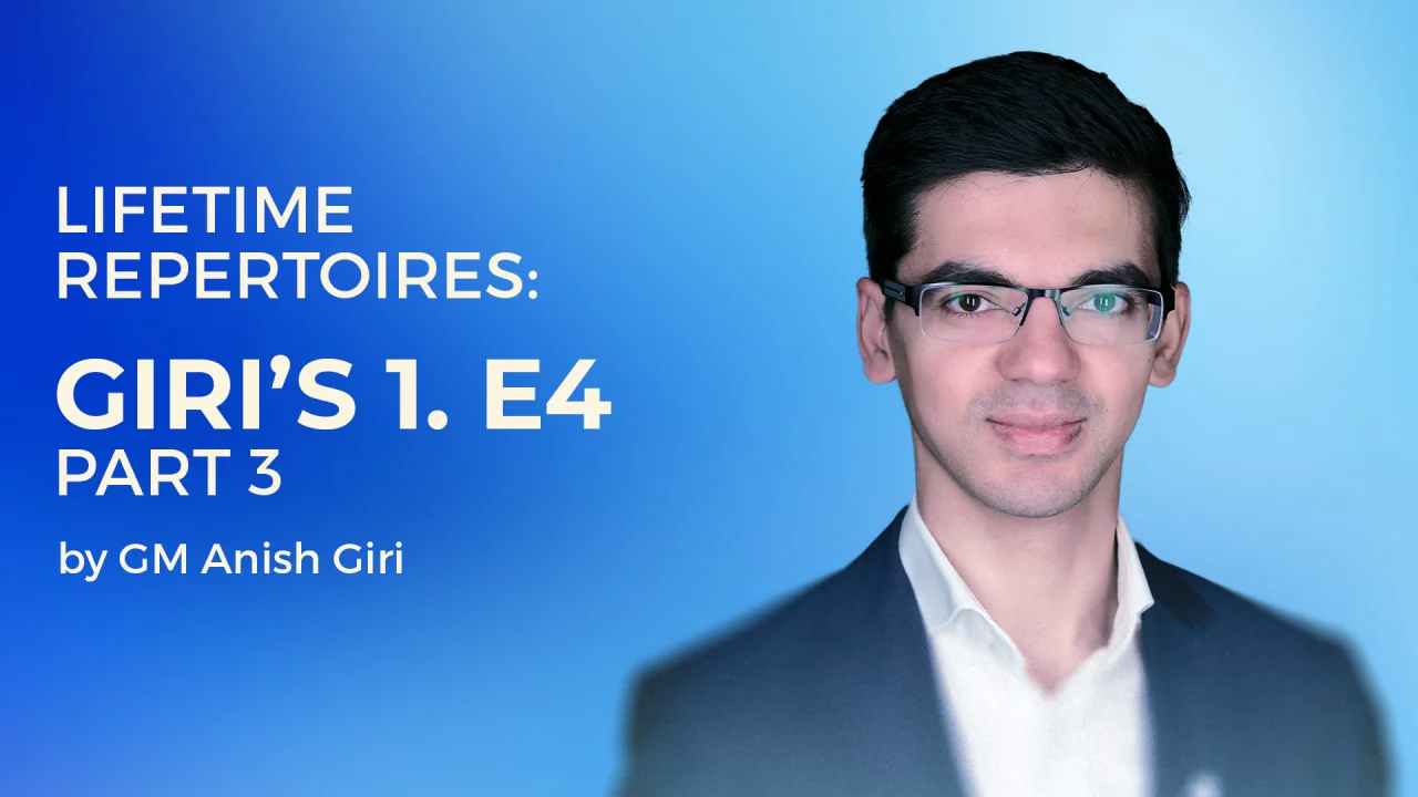 GM Anish Giri - Lifetime Repertoires - Giri's 1. e4 - Part 3 Cheap
