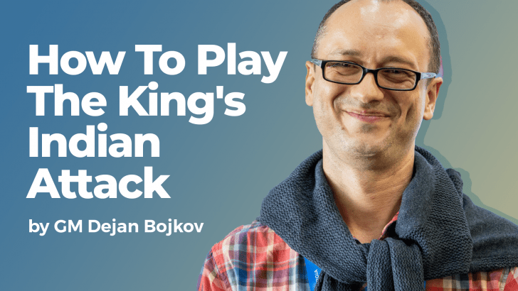 GM Dejan Bojkov - How To Play King's Indian Attack Cheap