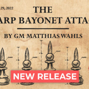 GM Matthias Wahls - The Sharp Bayonet Attack Cheap