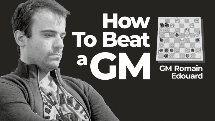 GM Romain Edouard - How to beat a GM Cheap
