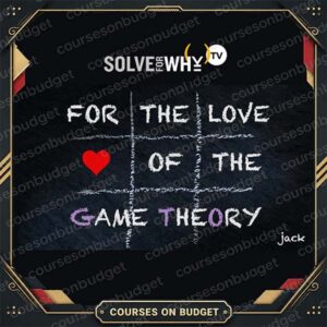Solve For Why For The Love Of The Game Theory poker course cover by Jack Laskey