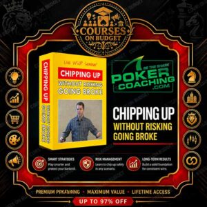 PokerCoaching Chipping Up Without Risking Going Broke cheap review 2026 on Courses On Budget