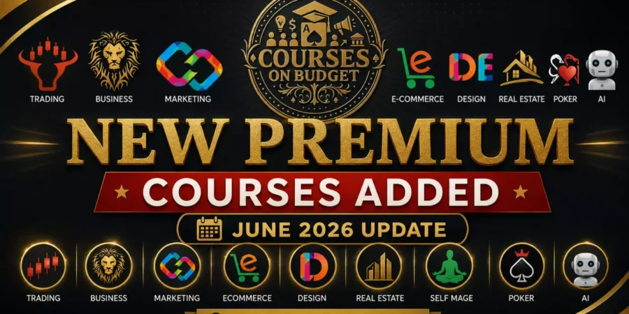New Premium Courses June 2026 update on Courses On Budget
