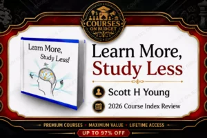 Scott H. Young Learn More Study Less review 2026 on Courses On Budget