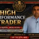 Vishal Malkan – High Performance Trader Review