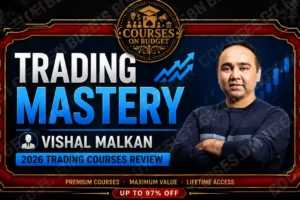 Vishal Malkan – Trading Mastery review 2026 on Courses On Budget