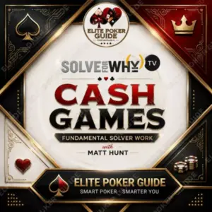 SOLVE FOR WHY Cash Games course