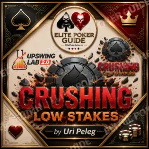Upswing Poker Lab 2.0: Crushing Low Stakes by Uri Peleg review 2026 on Courses On Budget